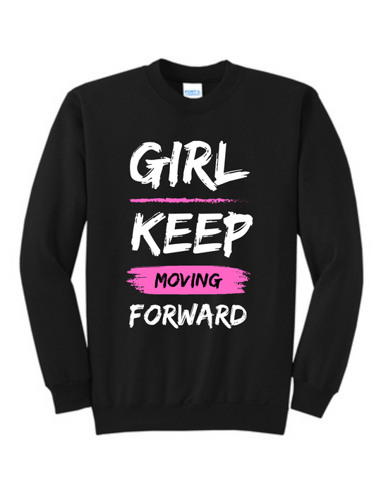 Girl keep moving forward sweater