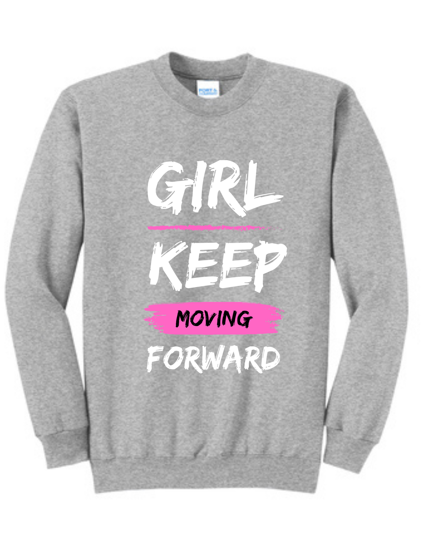 Girl keep moving forward sweater